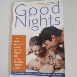 GOOD NIGHTS: HAPPY PARENTS' GUIDE TO FAMILY BED